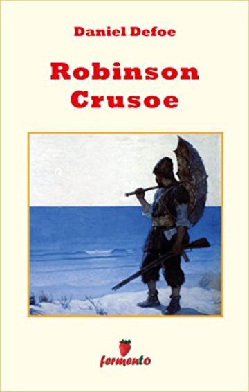 Robinson Crusoe (Emozioni senza tempo)